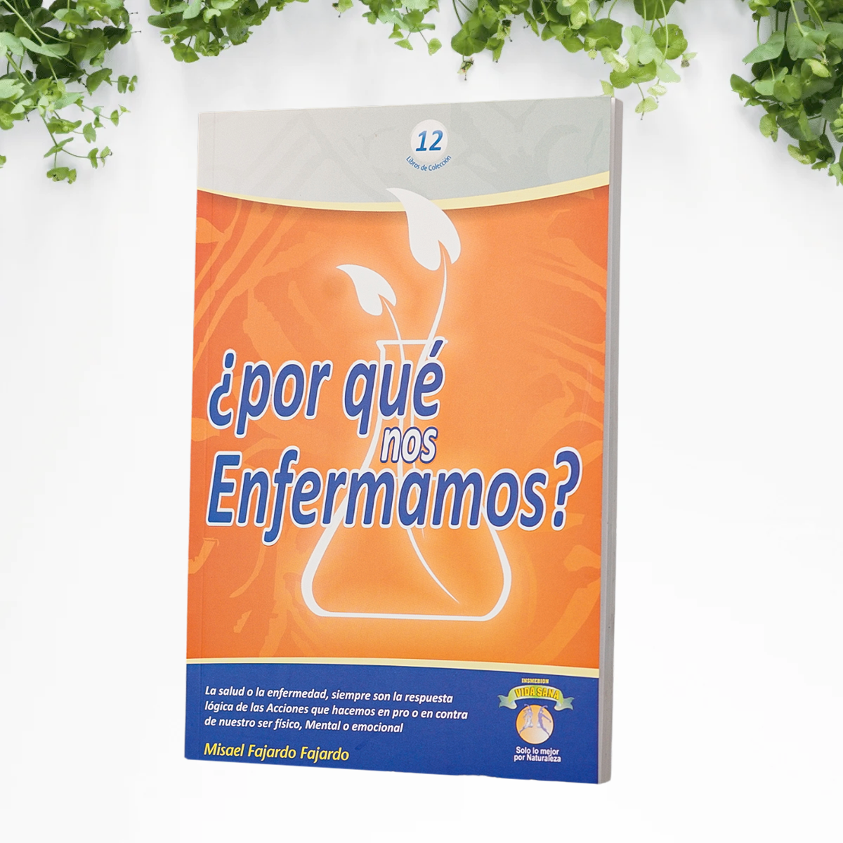 Porque nos enfermamos Tomo 12: ¿Por qué Nos Enfermamos? - Imagen 1
