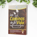 Tomo 10: Los Caminos de la Vida: según 33 seres iluminados.